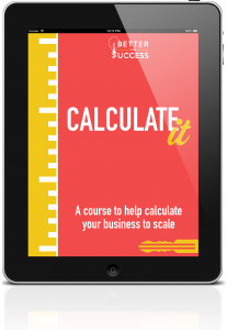 Calculate It Workbook to Scale Your Business